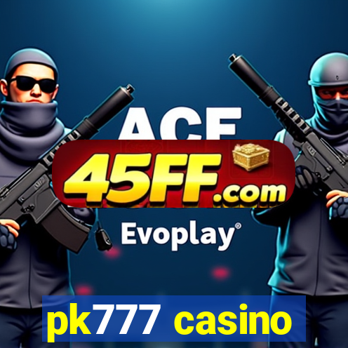 pk777 casino